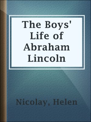 cover image of The Boys' Life of Abraham Lincoln